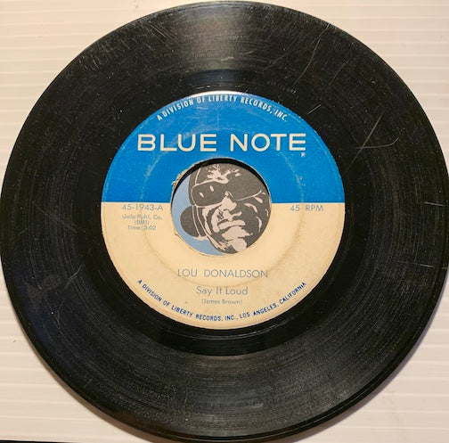 Lou Donaldson - Say It Loud b/w Snake Bone - Blue Note #1943 - Jazz Funk