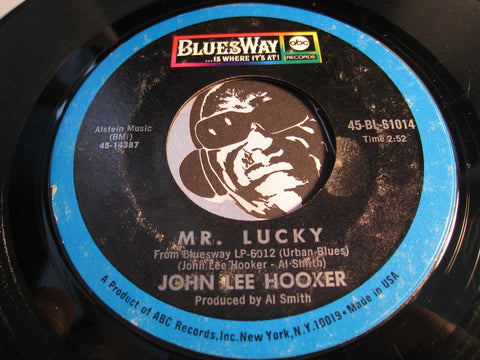 John Lee Hooker - Cry Before I Go b/w Mr. Lucky - Bluesway #61014 - R&B Soul