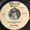 The Weirz - Street Cruisin b/w Back To The Blue - Bonsall #100 - Rock n Roll