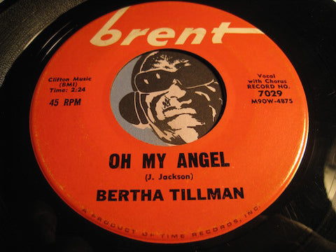Bertha Tillman - Lovin Time b/w Oh My Angel - Brent #7029 - Northern Soul - Doowop - East Side Story