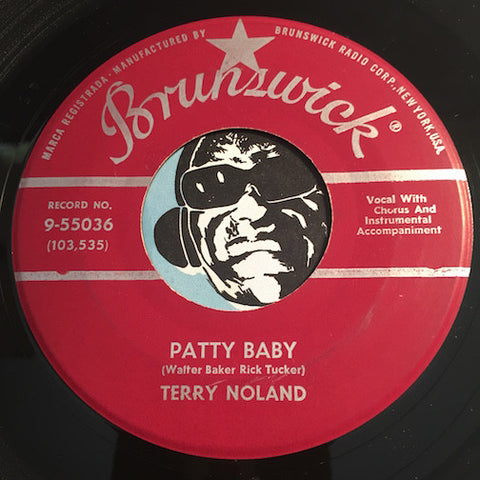 Terry Noland - Patty Baby b/w Don't Do Me This Way - Brunswick #55036 - Rockabilly