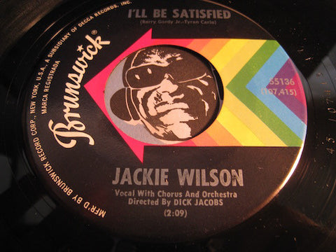 Jackie Wilson - I'll Be Satisfied b/w Ask - Brunswick #55136 - R&B Soul