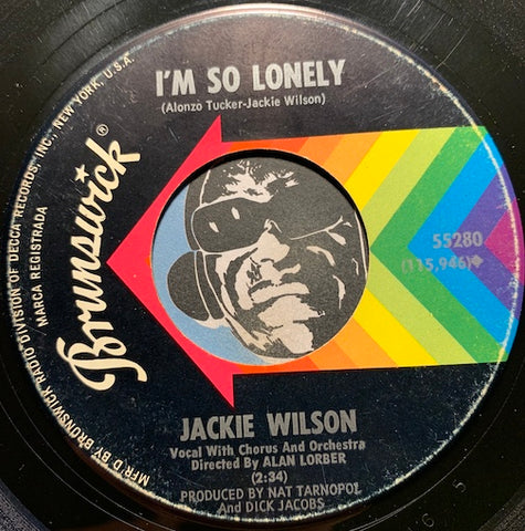 Jackie Wilson - I'm So Lonely b/w No Pity (In The Naked City) - Brunswick #55280 - R&B Soul
