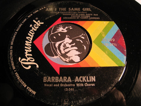 Barbara Acklin - Am I The Same Girl b/w Be By My Side - Brunswick #55399 - Northern Soul