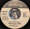 Artistics - It's Those Little Things That Count (mono) b/w same (stereo) - Brunswick #55477 - R&B Soul