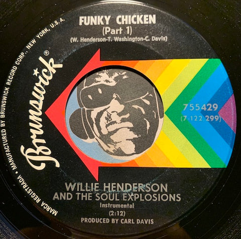 Willie Henderson & Soul Explosion - Funky Chicken pt.1 b/w pt.2 - Brunswick #755429 - Funk