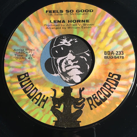 Lena Horne - Feels So Good b/w Think About Your Troubles - Buddah #233 - Funk
