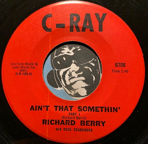 Richard Berry & Soul Searchers - Ain't That Somethin pt.1 b/w pt.2 - C-Ray #6706 - R&B Soul - R&B Mod