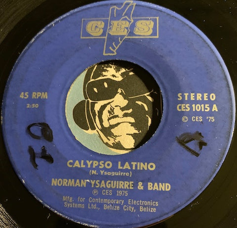 Norman Ysaguirre & Band - Before The Next Teardrop Falls b/w Calypso Latino - CES #1015 - Latin - Reggae