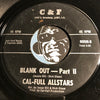 Cal Full Allstars - Blank Out pt.1 b/w pt.2 - C&F #90006 - Funk