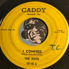 Dots - I Wish (I Could Meet You) b/w I Confess - Caddy #101 - Doowop