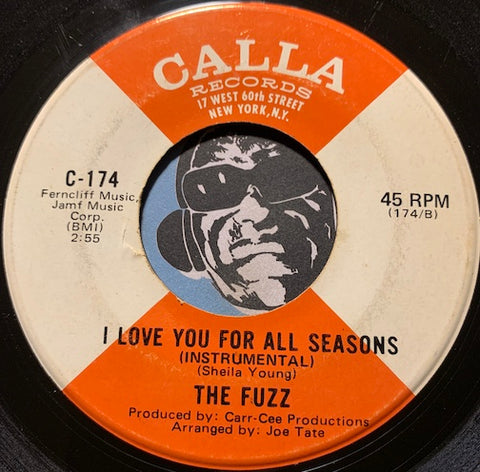 Fuzz - I Love You For All Seasons b/w Instrumental - Calla #174 - Sweet Soul - East Side Story
