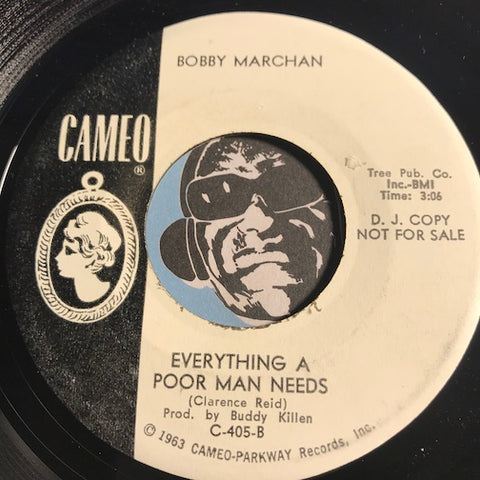 Bobby Marchan - Everything A Poor Man Needs b/w There's Something About My Baby - Cameo #405 - Northern Soul