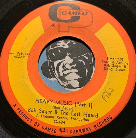 Bob Seger & Last Heard - Heavy Music pt.1 b/w pt.2 - Cameo #494 - Garage Rock - Funk