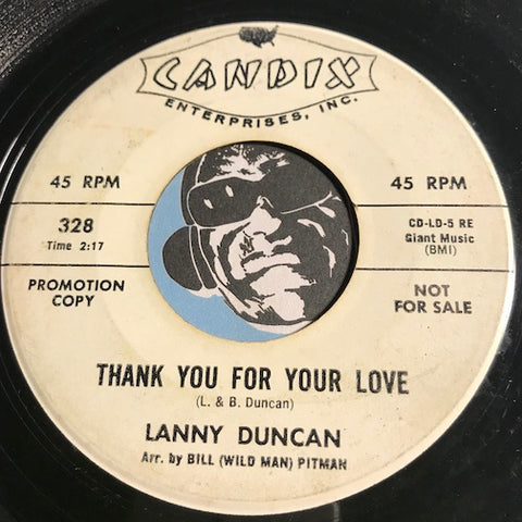 Lanny Duncan - Thank You For Your Love b/w Don't Be Afraid To Cry - Candix #328 - Teen - Rock n Roll