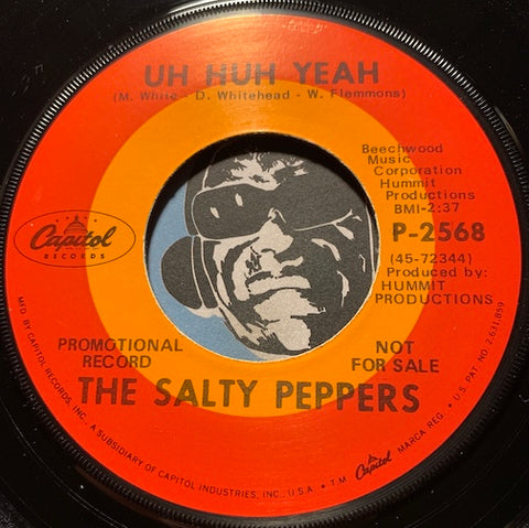Salty Peppers - Uh Huh Yeah b/w Your Love Is Life - Capitol #2568 - Funk - Sweet Soul