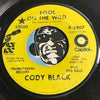 Cody Black - I'm Sorry b/w Fool On The Wild - Capitol #2807 - Northern Soul