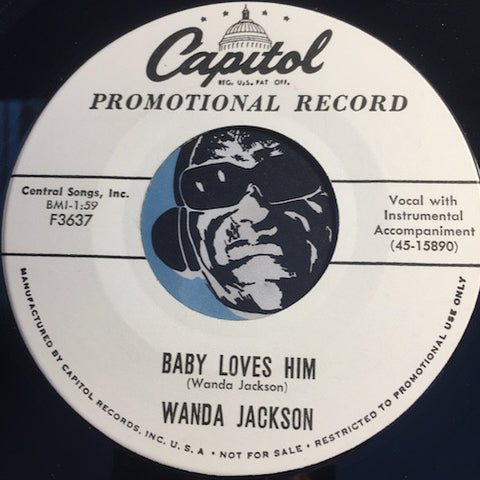 Wanda Jackson - Baby Loves Him b/w Cryin Thru The Night - Capitol #3637 - Rockabilly