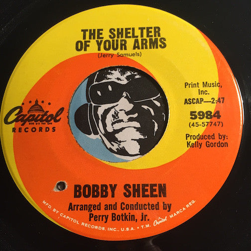 Bobby Sheen - The Shelter Of Your Arms b/w The Way Of Love - Capitol #5984 - Northern Soul