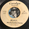 WIllie Mae (Big Mama) Thornton - Yes I Cried b/w Mercy - Carolyn #006 - R&B