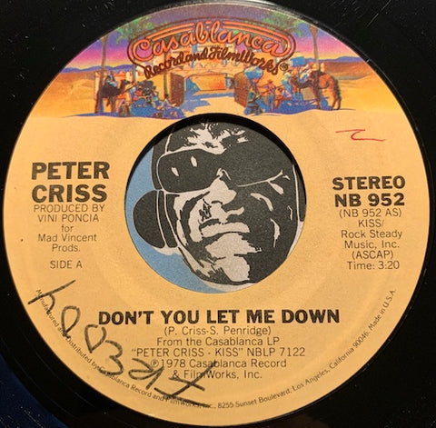 Peter Criss - Don't You Let Me Down b/w Hooked On Rock and Roll - Casablanca #952 - Rock n Roll