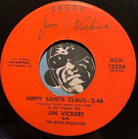 Jim Vickers & Dixie Hillbillies - Hippy Santa Claus b/w Snowman - Casey #1222 - Country - Christmas/Holiday