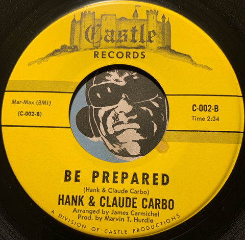 Hank & Claude Carbo - Be Prepared b/w I Still Love Her - Castle #002 - R&B Soul - Funk