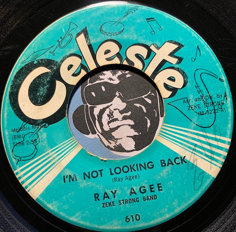 Ray Agee - I'm Not Looking Back b/w Baby's Coming Home - Celeste #610 - R&B Soul