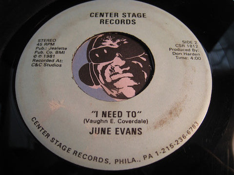 June Evans - I Need To b/w When You're Mine Again - Center Stage #1812 - Modern Soul