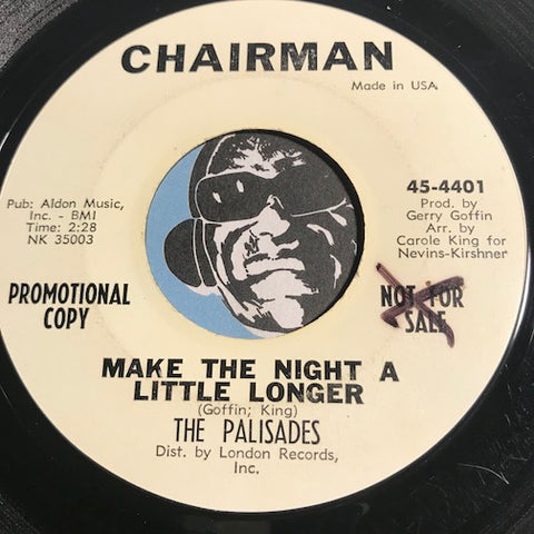 Palisades - Make The Night A Little Longer b/w Heaven Is Being With You - Chairman #4401 - Girl Group