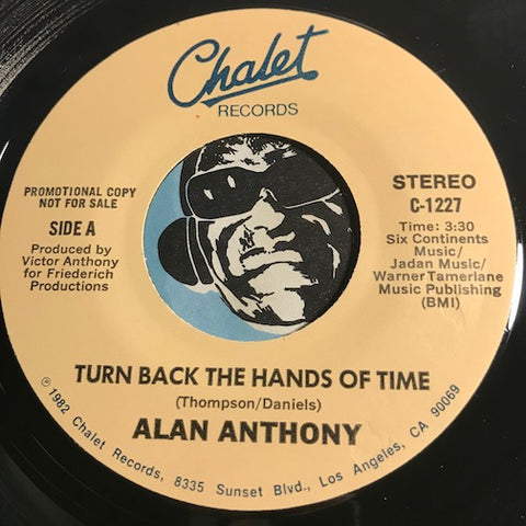 Alan Anthony - Turn Back The Hands Of Time b/w same - Chalet #1227 - Modern Soul