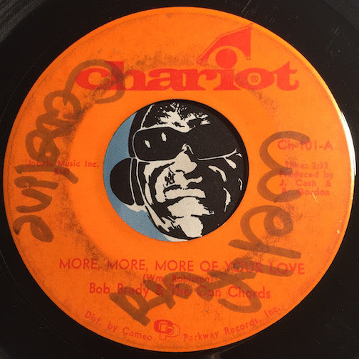 Bob Brady & Con Chords - More, More, More Of Your Love b/w It's A Better World - Chariot #101 - Northern Soul