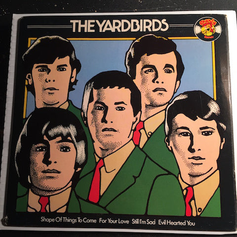 Yardbirds - EP - Still I'm Sad - Evil Hearted b/w Shapes Of Things To Come - For Your Love - Charly #110 - Psych Rock