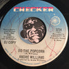 Andre Williams - Do The Popcorn b/w It's Gonna Be Fine In 69 - Checker #1214 - Funk