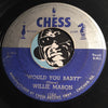 Willie Mabon - Would You Baby b/w Late Again - Chess #1564 - Blues