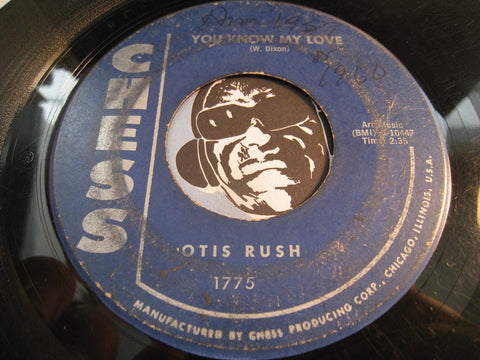 Otis Rush - You Know My Love b/w I Can't Stop Baby - Chess #1775 - Blues