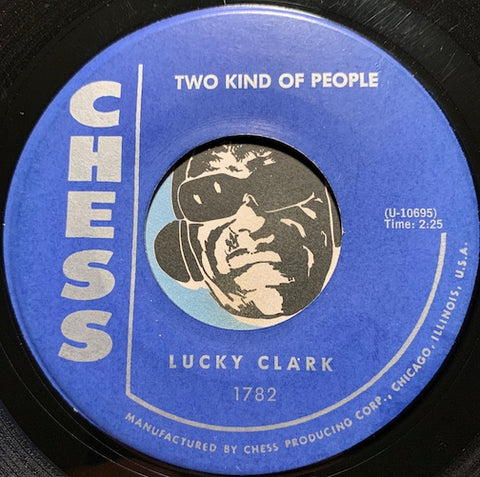 Lucky Clark - So Sick b/w Two Kind Of People - Chess #1782 - R&B Soul - Doowop