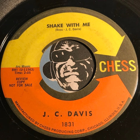 J.C. Davis - Shake With Me b/w The Chicken Scratch - Chess #1831 - R&B Soul