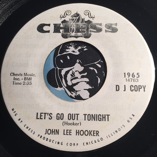 John Lee Hooker - Let's Go Out Tonight b/w blank - Chess #1965 - Blues - R&B Blues