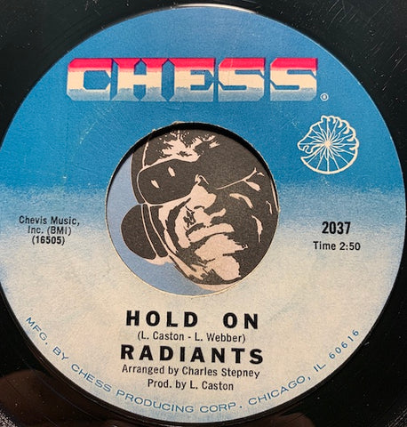 Radiants - Hold On b/w I'm Glad I'm The Loser - Chess #2037 - Northern Soul