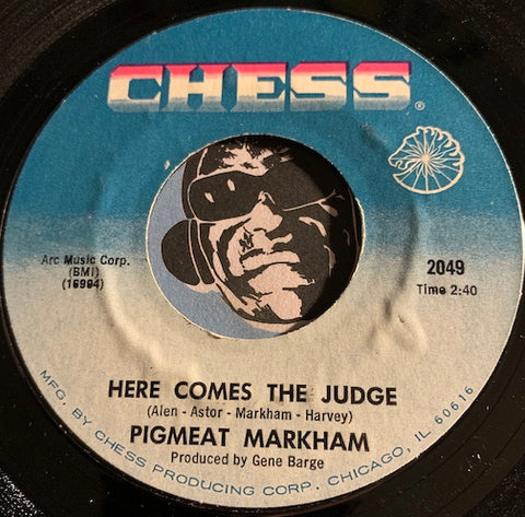 Pigmeat Markham - Here Comes The Judge b/w The Trail - Chess #2049 - Funk