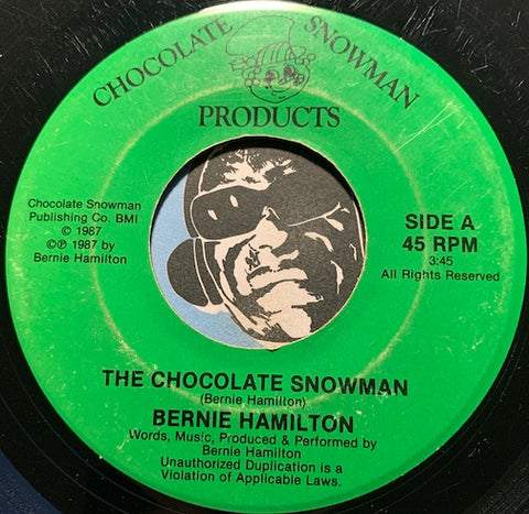 Bernie Hamilton - The Chocolate Snowman pt.1 b/w pt.2 - Chocolate Snowman Products #387 - Christmas / Holiday - Rap