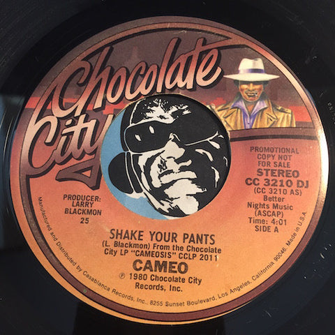 Cameo - Shake Your Pants b/w same - Chocolate City #3210 - Funk