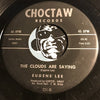 Eugene Lee - Money Blues (If You Ain’t Got No Money) b/w The Clouds Are Saying – Choctaw #01 - R&B Soul - R&B Blues