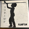 Plimpton - Shrimp EP - I Love The Smell - Freak - Punk Rock Kid - What A Great Day b/w Cat Fight - Love - Runaway - On Or Cheese - Christmas #121 - Punk