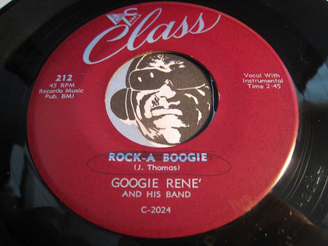 Googie Rene - Rock-A-Boogie b/w Beautiful Weekend - Class #212 - R&B