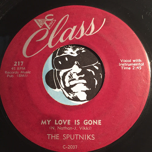 Sputniks - My Love Is Gone b/w Hey Maryann - Class #217 - Doowop