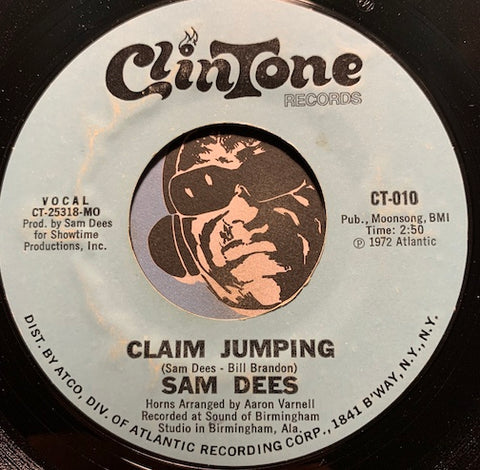 Sam Dees - Claim Jumping b/w I'm So Very Glad - Clintone #010 - Funk - Modern Soul