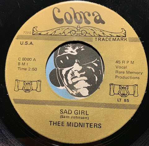 Thee Midniters / Escorts - Sad Girl b/w Look Over Your Shoulder - Cobra #8000 - Chicano Soul - East Side Story - Sweet Soul