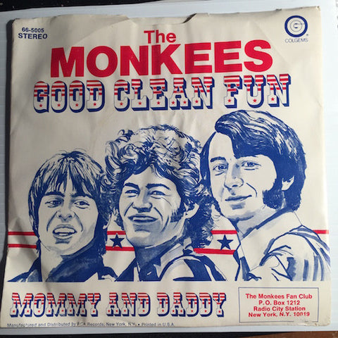 Monkees - Good Clean Fun b/w Mommy and Daddy - Colgems #5005 - Psych Rock - Rock n Roll